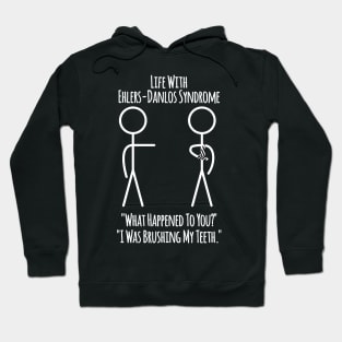 Life With Ehlers-Danlos Syndrome - Brushing Teeth Hoodie